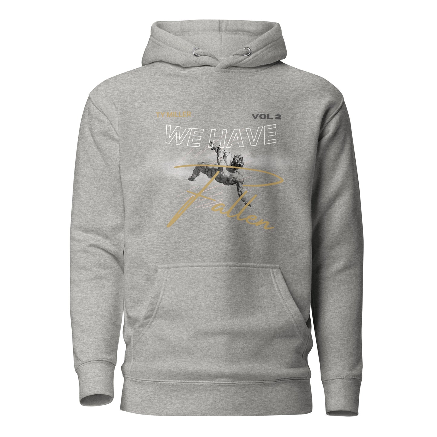 WE HAVE FALLEN HOODIE