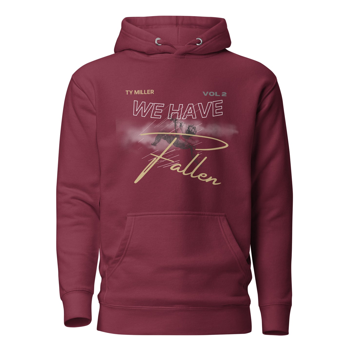 WE HAVE FALLEN HOODIE