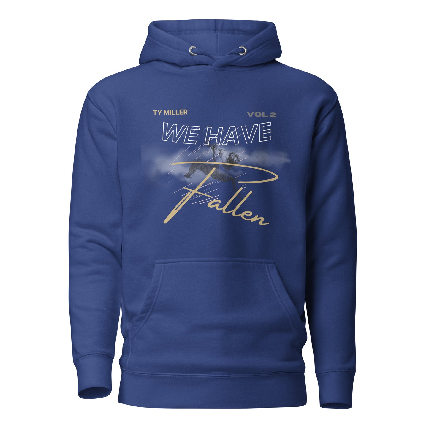 WE HAVE FALLEN HOODIE