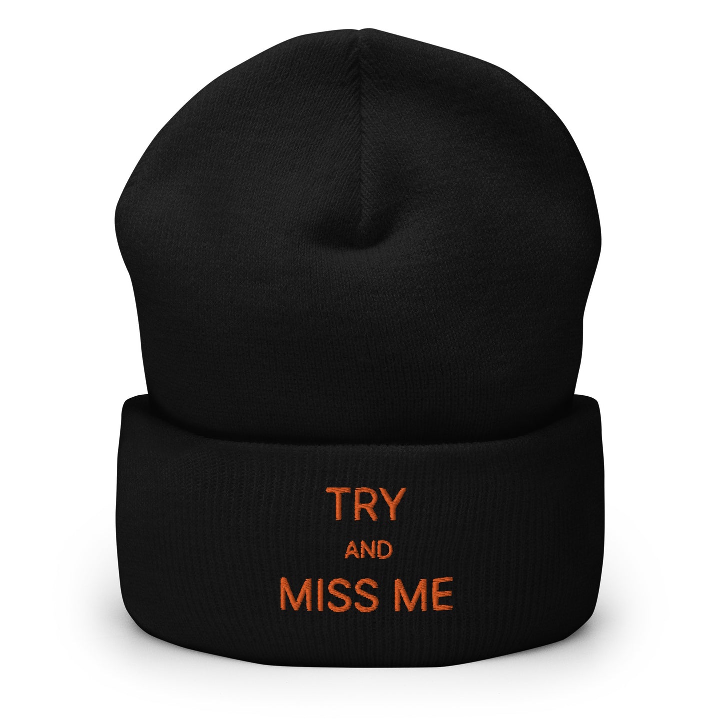 TRY AND MISS ME BEANIE