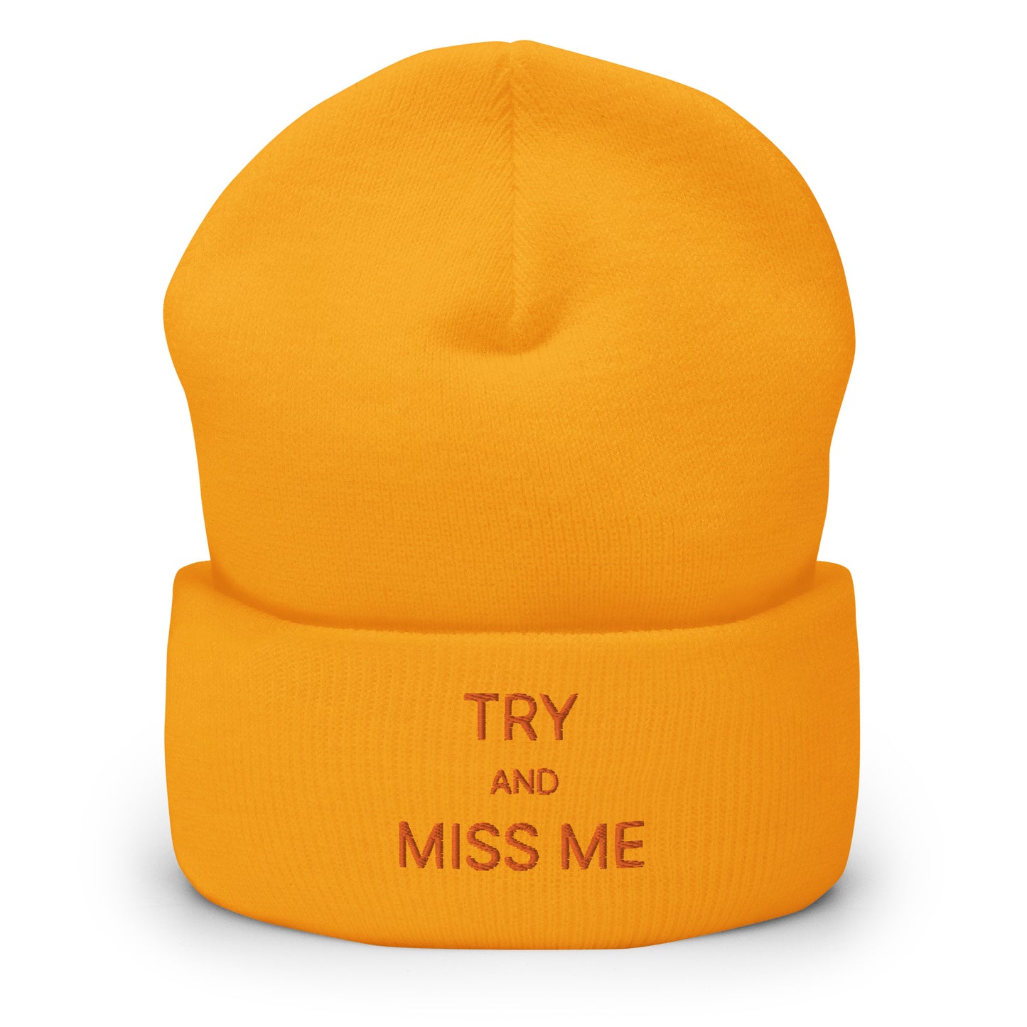 TRY AND MISS ME BEANIE